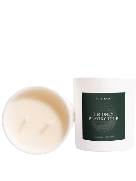 I'm Only Playing Nine Candle