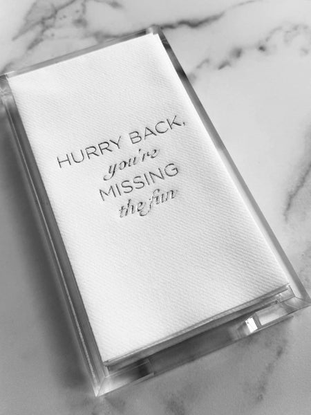 Guest Napkins - Hurry Back