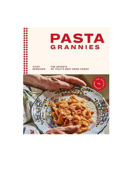 Pasta Grannies: the Official Cookbook