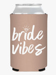 Bride Vibes Can Cooler