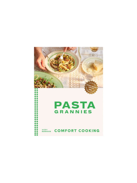 Pasta Grannies: Comfort Cooking